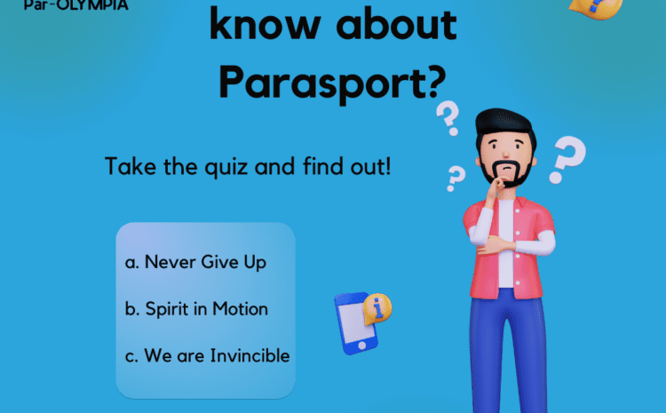  What do you know about Parasport? Take the quiz and find out!